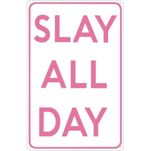 Πινακίδα τοίχου Slay All Day Tin 8x12 ίντσες