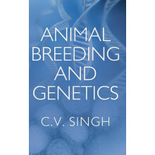 Animal Breeding and Genetics by C. V. Singh Hardcover Book