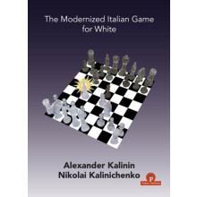 The Modernized Italian Game for White by Kalinin Alexander Paperback B