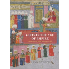 Gifts in the Age of Empire by Sinem Arcak Casale Hardcover Book