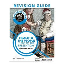 Engaging with AQA GCSE 91 History Revision Guide Health and the people