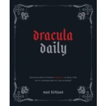 Dracula Daily by Matt Kirkland Hardcover Book