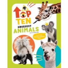 The Top Ten Grossest Animals by Cristina Banfi Hardcover Book