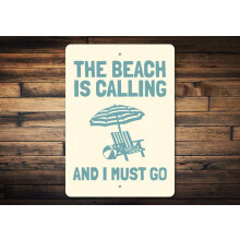Aluminum 'I Must Go Beach Is Calling' Sign 8 x 12 in