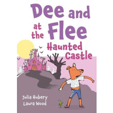 Dee and Flee at the Haunted Castle by Julia Hubery Paperback Book
