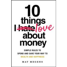 10 Things I Love About Money by Mat Megens Paperback Book