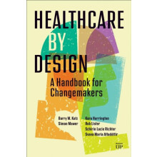 Healthcare by Design by Svava Maria Atladottir Hardcover Book