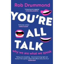 Youre All Talk why we are what we speak by Rob Drummond Paperback Book