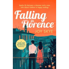Falling in Florence by Joy Skye Paperback Book