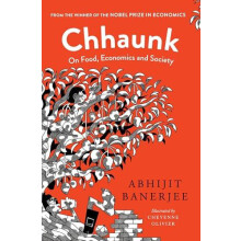 Chhaunk On Food Economics And Society by Abhijit Banerjee Hardcover Bo