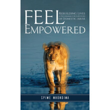 Feel Empowered by Spiwe Mhondiwa Paperback Book