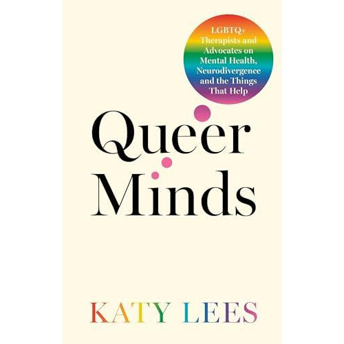 Queer Minds by Katy Lees Paperback Book