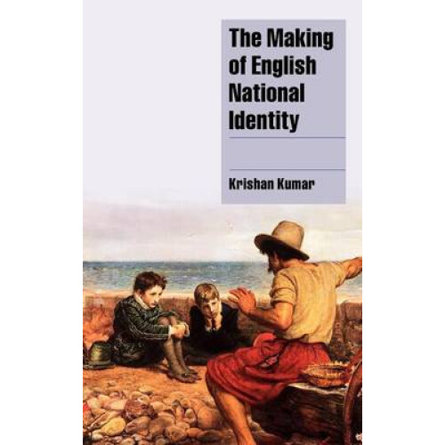 The Making of English National Identity