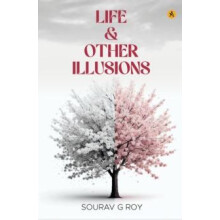 Life Other Illusions by Sourav G. Sourav Paperback Book