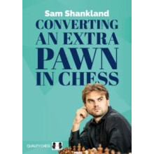 Converting an Extra Pawn by Sam Shankland Paperback Book