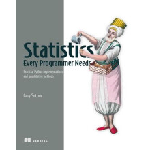 Statistics Every Programmer Needs by Gary Sutton Paperback Book