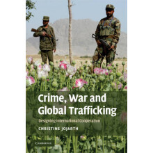 Crime, War, and Global Trafficking
