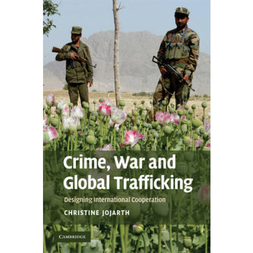 Crime, War, and Global Trafficking