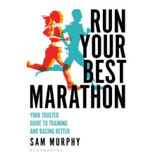 Run Your Best Marathon Your trusted guide to training and racing bette
