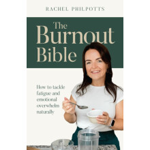 The Burnout Bible How to tackle fatigue and emotional overwhelm natura