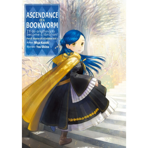 Ascendance of a Bookworm: Part 5 Volume 1
