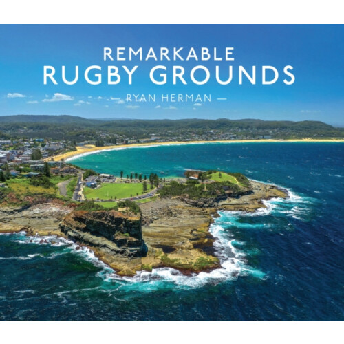 REMARKABLE RUGBY GROUNDS HB by Ryan Herman Hardcover Book