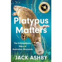 Platypus Matters by Jack Ashby Paperback Book