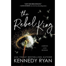 The Rebel King by Kennedy Ryan Paperback Book