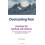 Overcoming Fear by Thomas Mayer Paperback Book 1