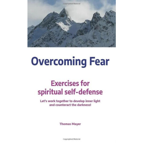 Overcoming Fear by Thomas Mayer Paperback Book