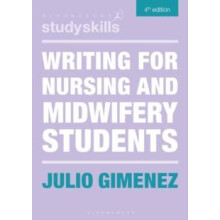 Writing for Nursing and Midwifery Students by Julio Gimenez Paperback