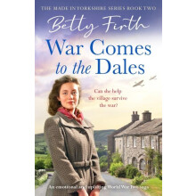War Comes to the Dales by Betty Firth Paperback Book