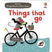 Babys Black and White Books Things That Go by Mary Cartwright Paperbac