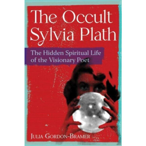 Occult Sylvia Plath by Julia GordonBramer Paperback Book