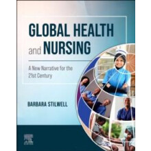 Global Health and Nursing by Stilwell Barbara Phd MSc BSocSc RN RHV Ex