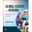 Global Health and Nursing by Stilwell Barbara Phd MSc BSocSc RN RHV Ex 1