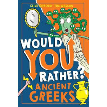 Would You Rather Ancient Greeks by Clive Gifford Paperback Book