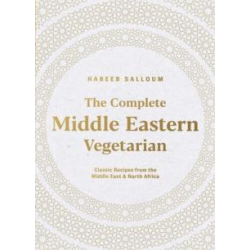 Complete Middle Eastern Vegetarian by Habeeb Salloum Paperback Book
