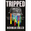 Tripped by Norman Ohler Hardcover Book 1