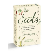 The Magic of Seeds Card Deck An inspiration deck for nature lovers by