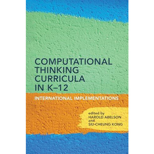 Computational Thinking Curricula in K12 by SiuCheung Kong Paperback Bo