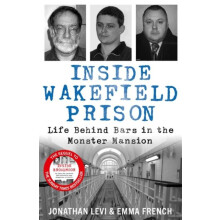 Inside Wakefield Prison by Jonathan Levi and Emma French Paperback Boo