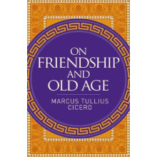 On Friendship and Old Age by Marcus Cicero Paperback Book