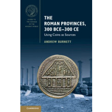 The Roman Provinces 300 BCE300 CE by Andrew Burnett Paperback Book