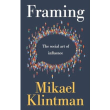 Framing The social art of influence by Mikael Klintman Hardcover Book