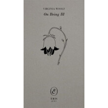 On Being Ill by Virginia Woolf Paperback Book