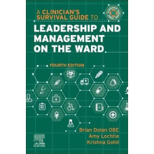 Clinicians Survival Guide to Leadership and Management on the Ward by