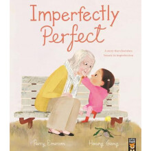 Imperfectly Perfect by Perry Commissioning Editor Little Tiger Picture