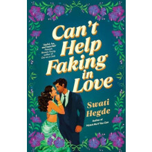 Cant Help Faking In Love by Swati Hegde Paperback Book