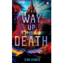 Way Up is Death by Dan Hanks Paperback Book
